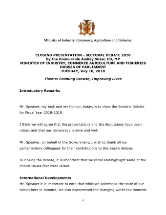 Ministry of Industry, Commerce, Agriculture and Fisheries  CLOSING PRESENTATION - SECTORAL DEBATE