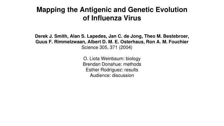 mapping the antigenic and genetic evolution of influenza