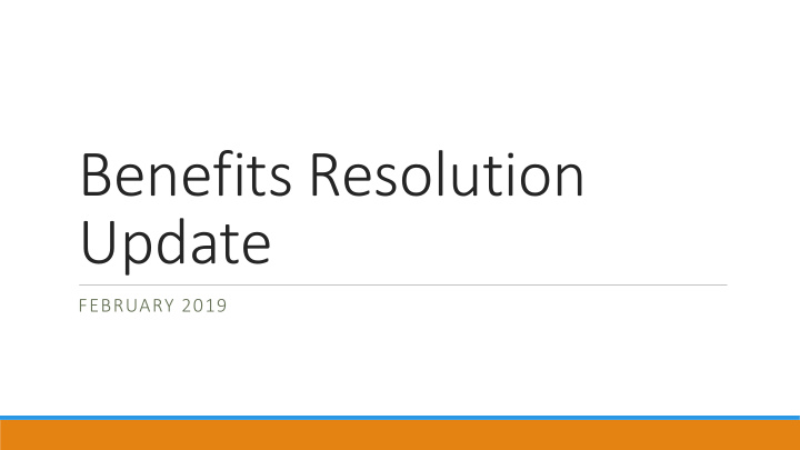 benefits resolution update