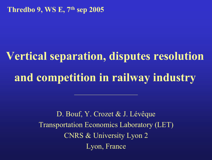 vertical separation disputes resolution and competition