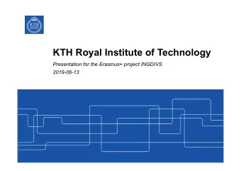 KTH Royal Institute of Technology  Presentation for the Erasmus+ project INGDIVS  2019-06-13  Five