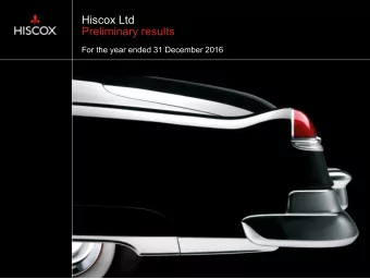 Hiscox Ltd  Preliminary results  For the year ended 31 December 2016  A record result  Flattered by