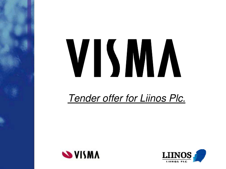 tender offer for liinos plc