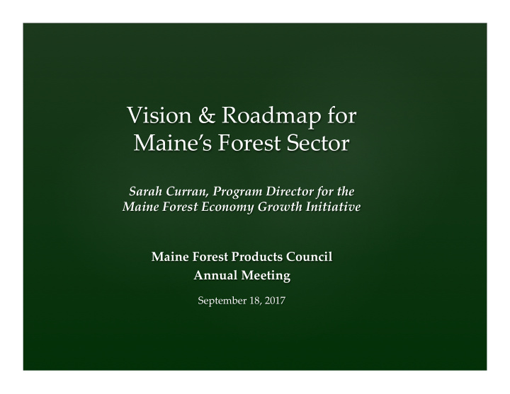 vision roadmap for maine s forest sector