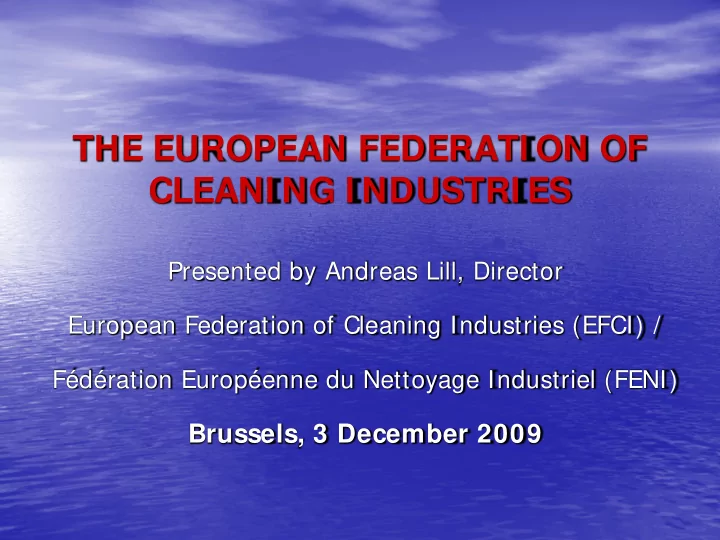 the european federati on of cleani ng i ndustri es