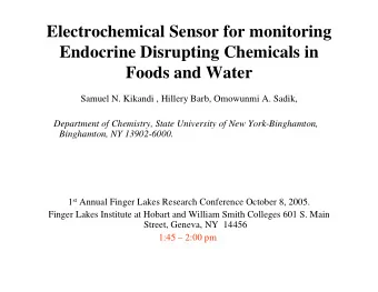 Electrochemical Sensor for monitoring  Endocrine Disrupting Chemicals in  Foods and Water  Samuel