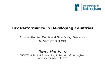 Tax Performance in Developing Countries Presentation for Taxation &amp; Developing Countries  16
