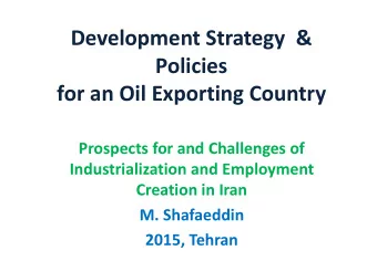 Policies  for an Oil Exporting Country  Prospects for and Challenges of  Industrialization and