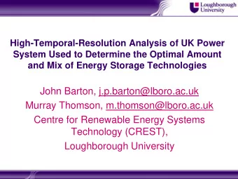 John Barton, j.p.barton@lboro.ac.uk  Murray Thomson, m.thomson@lboro.ac.uk  Centre for Renewable