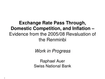 Domestic Competition, and Inflation   Evidence from the 2005/08 Revaluation of  the Renminbi
