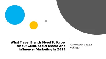 What Travel Brands Need To Know  Presented by Lauren  About China Social Media And  Hallanan