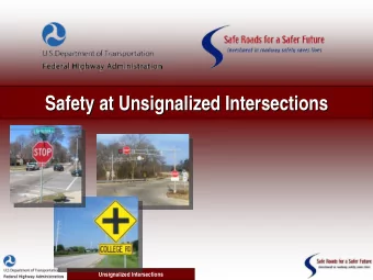 Safety at Unsignalized Intersections  Safety at Unsignalized Intersections  Unsignalized