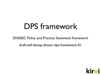 DPS framework  DNSSEC Policy and Practice Statement framework