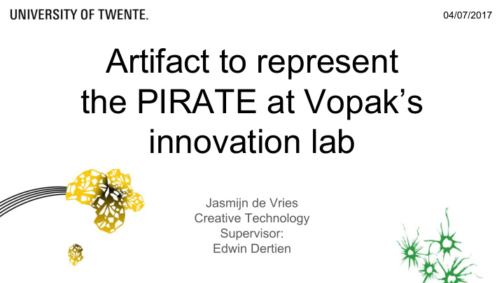 artifact to represent the pirate at vopak s innovation lab
