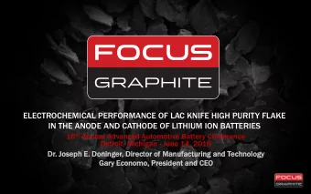 ELECTROCHEMICAL PERFORMANCE OF LAC KNIFE HIGH PURITY FLAKE  IN THE ANODE AND CATHODE OF LITHIUM ION
