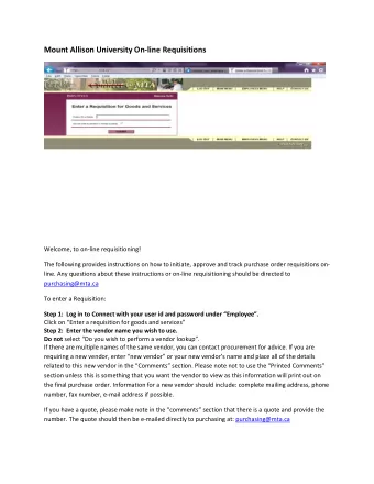 Mount Allison University On-line Requisitions  Welcome, to on-line requisitioning!  The following