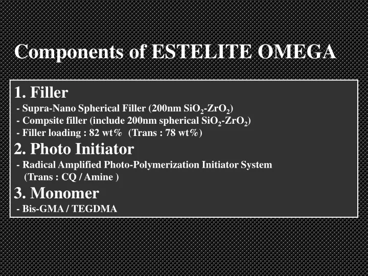 components of estelite omega