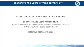 SUNLI GHT CONTRACT TRACKI NG SYSTEM  CONTRACTS AND LEGAL AFFAI RS TEAM:  DELISLE WARDEN  INTERIM