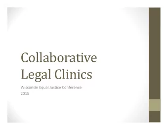 Collaborative  Legal Clinics Wisconsin Equal Justice Conference  2015  Drivers License  Recovery