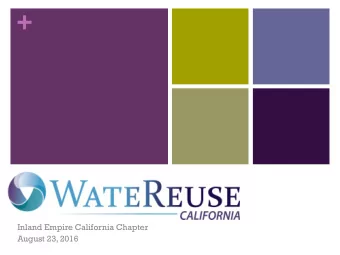 +  Inland Empire California Chapter  August 23, 2016  +  Promotes responsible  stewardship of