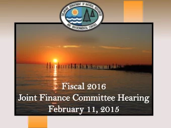 DNREC OPERATING BUDGET  FY2015 General Fund Budget  $37,179,400  FY2016 Governors