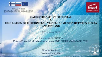 CARGO TRANSPORT POTENTIAL  &amp;  REGULATION OF FOREIGN FLAG VESSELS ADMISSION BETWEEN RUSSIA  AND