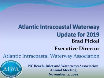 Executive Director  Atlantic Intracoastal Waterway Association  NC Beach, Inlet and Waterways