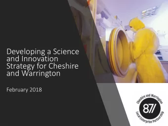 Strategy for Cheshire  and Warrington  February 2018  What will the Strategy Cover  The Science