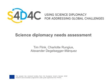 Science diplomacy needs assessment  Tim Flink, Charlotte Rungius,  Alexander Degelsegger-Mrquez