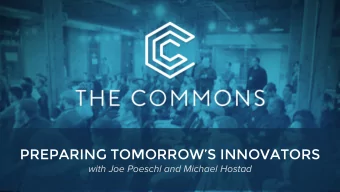 PREPARING TOMORROWS INNOVATORS  with Joe Poeschl and Michael Hostad  An entrepreneurial skills