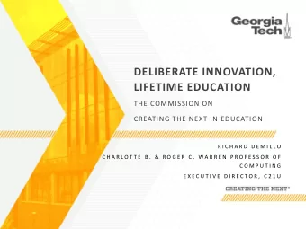 DELIBERATE INNOVATION,  LIFETIME EDUCATION  THE COMMISSION ON  CREATING THE NEXT IN EDUCATION  R I