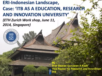 ERI-Indonesian Landscape,  Kyoto University Global COE HSE Symposium 2012  Case: ITB AS A