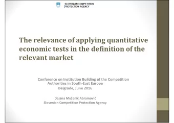 The relevance of applying quantitative  economic tests in the definition of the  relevant market