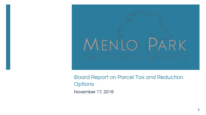 board report on parcel tax and reduction options