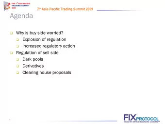 Agenda  Why is buy side worried?  Explosion of regulation  Increased regulatory action