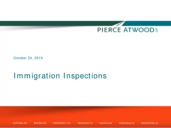 Immigration Inspections  Action plan for future inspections  Now:   Train. Provide the