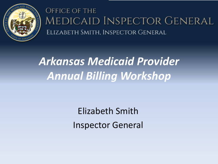 arkansas medicaid provider annual billing workshop