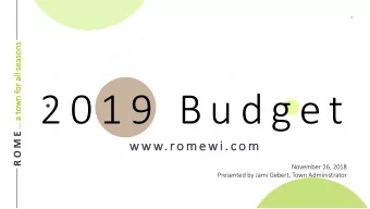 2 0 1 9  B u d g e t  wn f  town  a to R O M E  a  w w w. ro me w i . co m  November 26, 2018