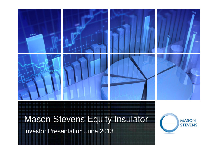 mason stevens equity insulator