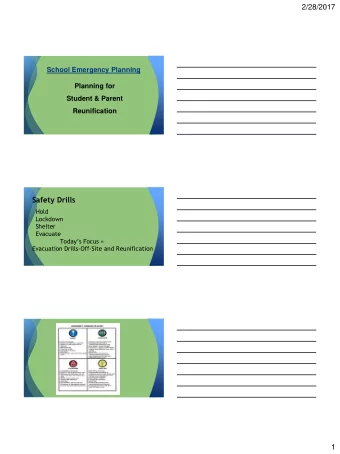 Safety Drills  Hold  Lockdown  Shelter  Evacuate  Todays Focus =  Evacuation Drills-Off-Site and