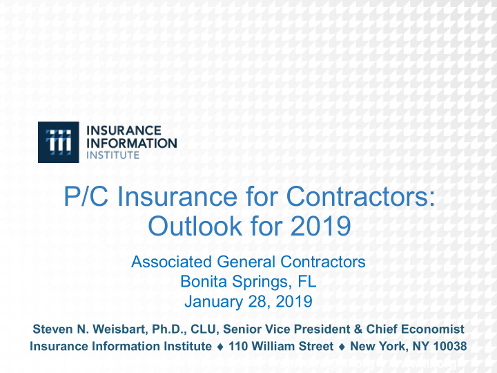 p c insurance for contractors outlook for 2019