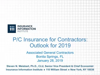 P/C Insurance for Contractors:  Outlook for 2019  Associated General Contractors  Bonita Springs,