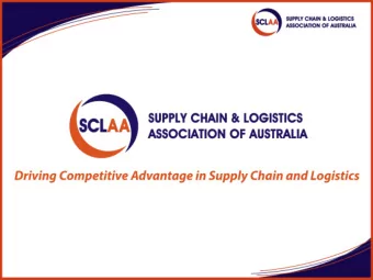 Our Vision  SCLAA delivers value to Member Supply Chain and Logistics  (SCL) professionals and