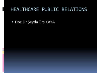 HEALTHCARE PUBLIC RELATIONS  Do.Dr.eyda rs KAYA Hospital Public  Hospital Public'