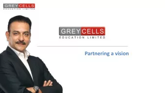 Partnering a vision   Greycells is one of Indias only vocational educational companies listed