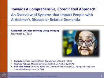 Alzheimers Disease Working Group Meeting  November 12, 2014   Kathy Lofy, State Health
