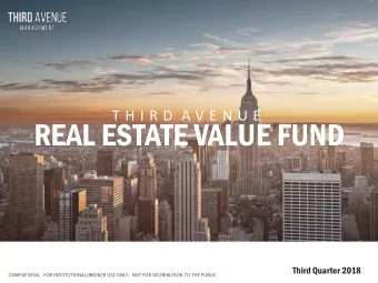 REAL ESTATE VALUE FUND  Third Quarter 2018  1  CONFIDENTIAL.  FOR INSTITUTIONAL/BROKER USE ONLY.