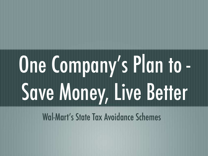 one company s plan to save money live better