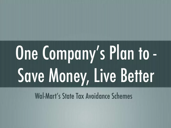 one company s plan to save money live better