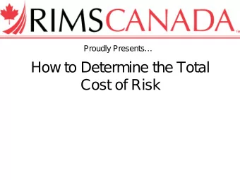 How to Determine the Total  Cost of Risk  Agenda    Discuss the risk managers role in